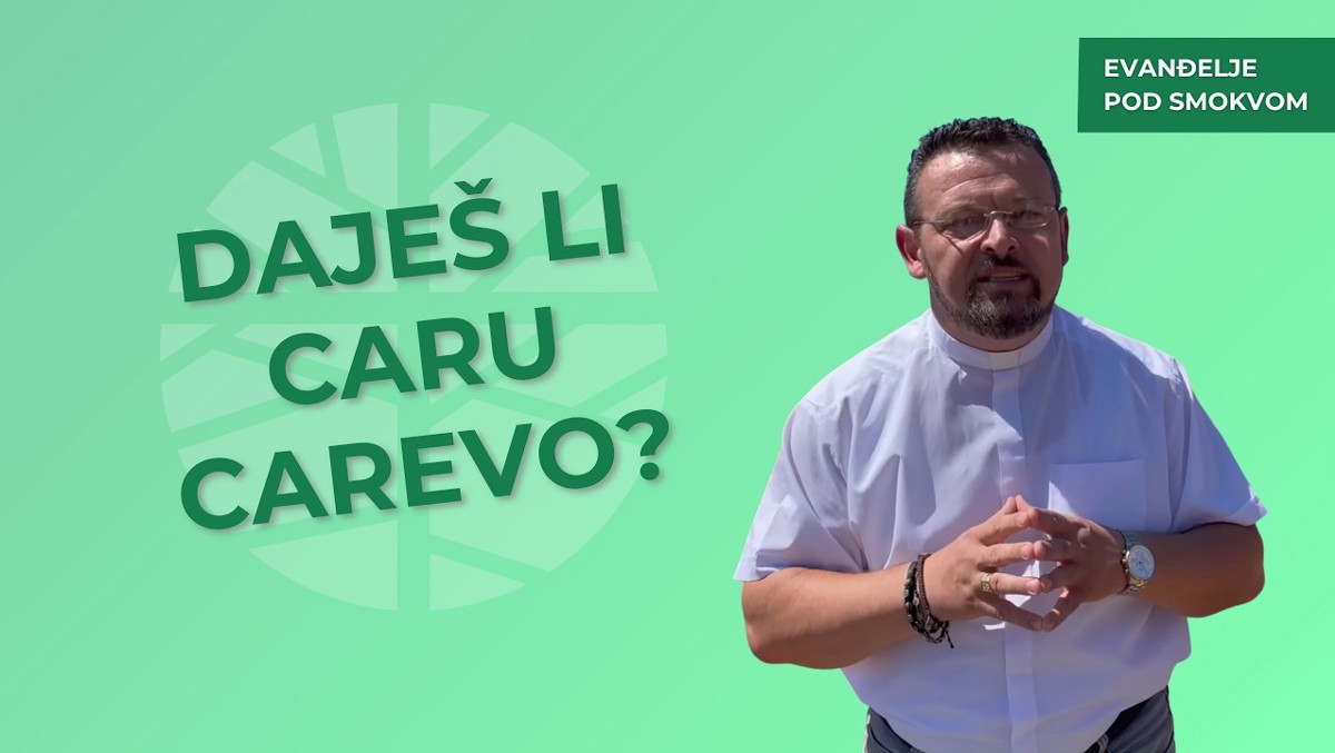 Đakon Vjekoslav Uvalić - Mudrost nad opakošću | EVANĐELJE (Mt 22, 15-21)