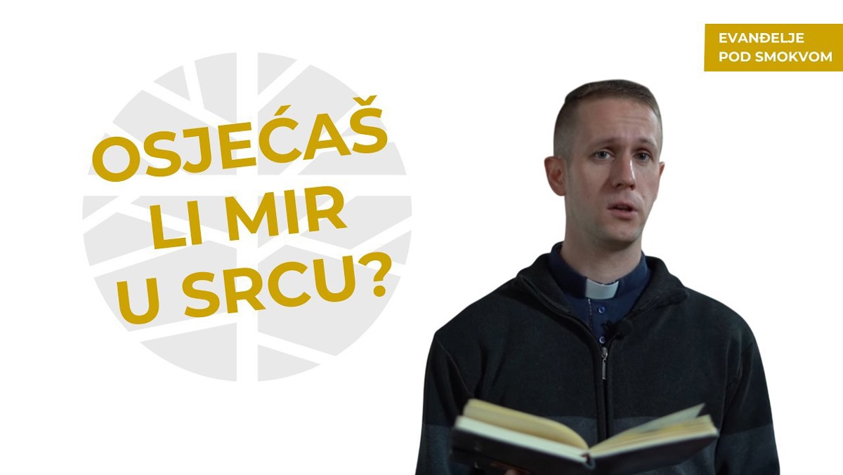 vlč. Dario Levanić - Odlike Božjeg mira | EVANĐELJE (Iv 14,27-31a)