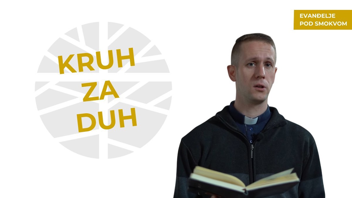 vlč. Dario Levanić - Dvoje nam je potrebno | EVANĐELJE (Iv 6,30-35)