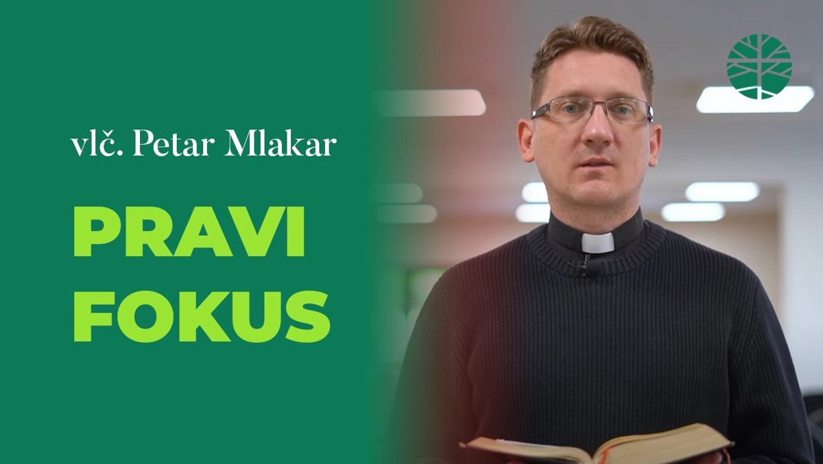 Pravi fokus | EVANĐELJE (Mt 6,24-34)