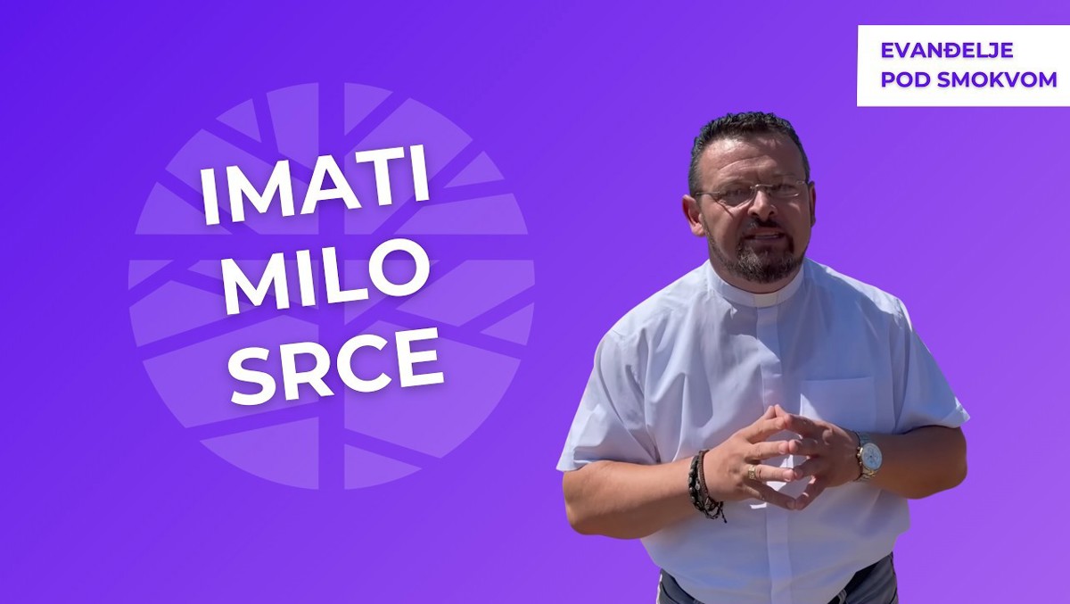 đakon Vjekoslav Uvalić - Procvatimo milosrđem! | EVANĐELJE (Lk 6,36-38)