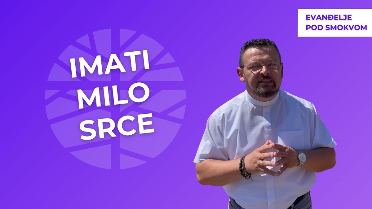 đakon Vjekoslav Uvalić - Procvatimo milosrđem! | EVANĐELJE (Lk 6,36-38)