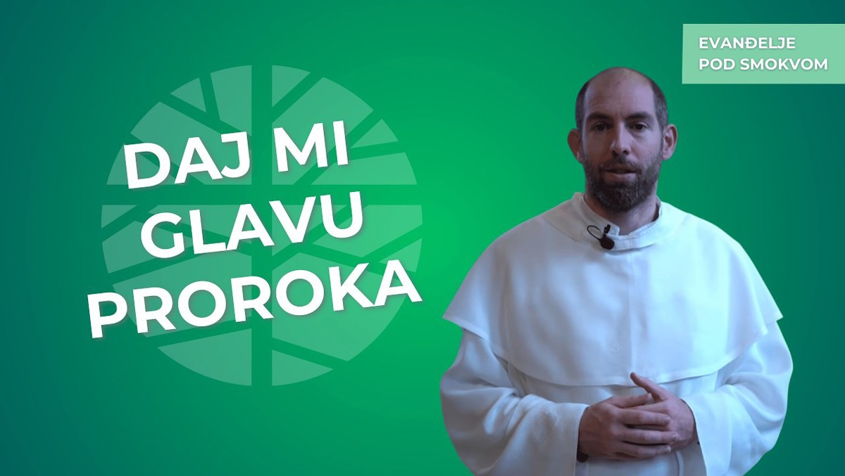 fra Mate Kolak - I mrtva glava progovara | EVANĐELJE (Mk 6,14-29)